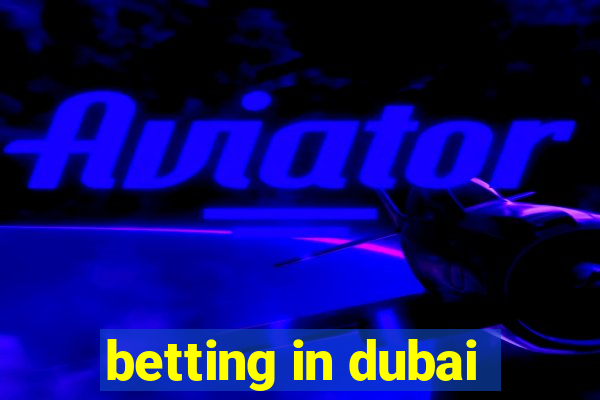 betting in dubai